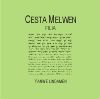 Cesta Melwen (2002)